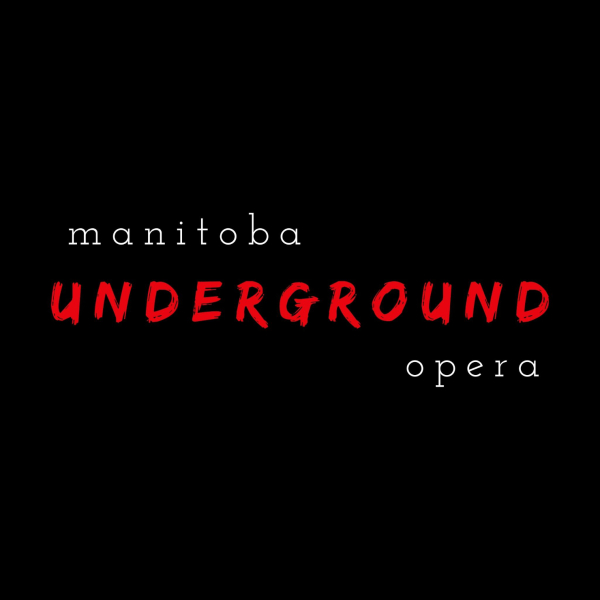 Manitoba Underground Opera returns to the community
